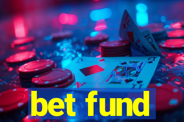 bet fund